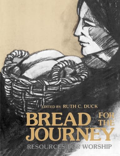 Bread for the Journey: Resources for Worship