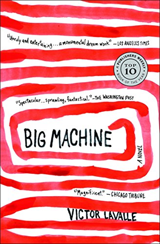 Big Machine: A Novel