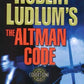 Robert Ludlum's The Altman Code: A Covert-One Novel