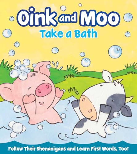 Oink and Moo Take a Bath