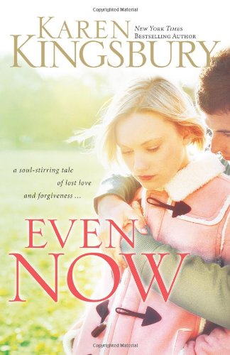 Even Now (Lost Love, Book 1)