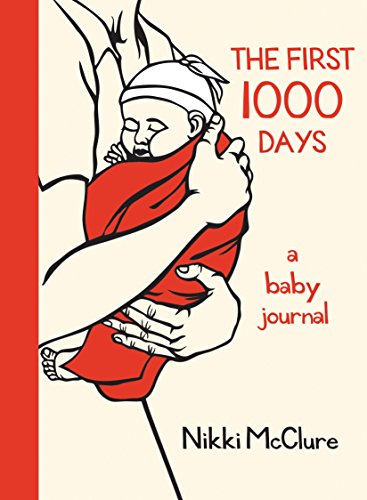 The First 1000 Days: A Baby Journal
