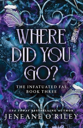 Where Did You Go? (Infatuated Fae, 3)