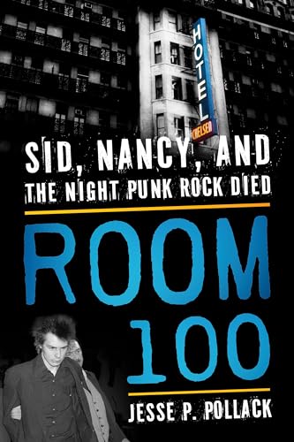 Room 100: Sid, Nancy, and the Night Punk Rock Died