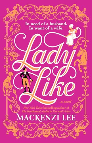 Lady Like: A Novel