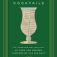 New Orleans Cocktails: An Elegant Collection of over 100 Recipes Inspired by the Big Easy