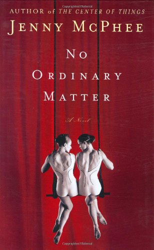 No Ordinary Matter: A Novel