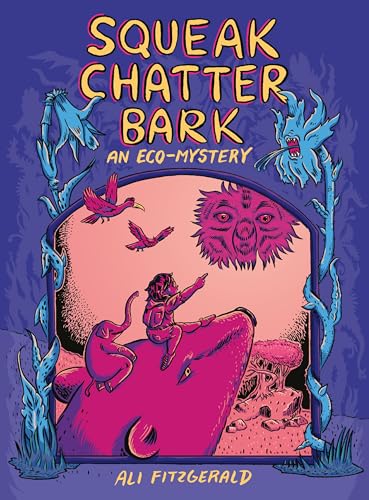 Squeak Chatter Bark: An Eco-Mystery