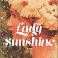 Lady Sunshine: A Novel