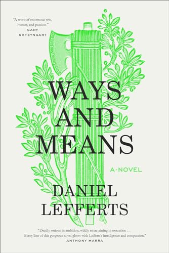 Ways and Means: A Novel