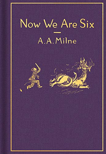 Now We Are Six: Classic Gift Edition (Winnie-the-Pooh)