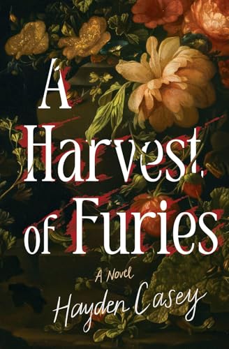 A Harvest of Furies: A Novel