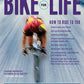 Bike for Life: How to Ride to 100