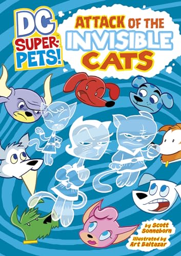 Attack of the Invisible Cats (DC Super-Pets!)