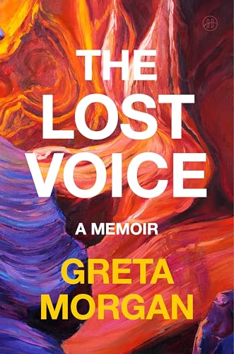 The Lost Voice: A Memoir
