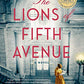 The Lions of Fifth Avenue: A Novel