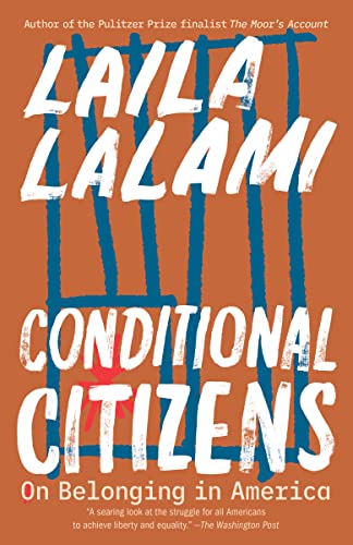 Conditional Citizens: On Belonging in America