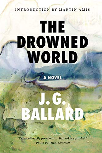 The Drowned World: A Novel (50th Anniversary)