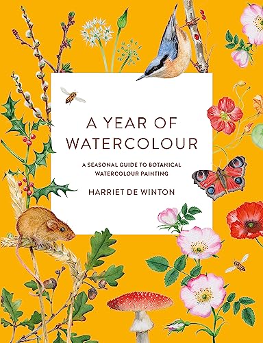 A Year of Watercolour: A seasonal guide to botanical watercolour painting