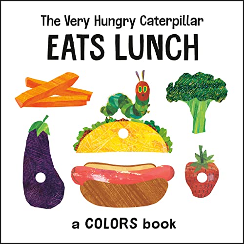 The Very Hungry Caterpillar Eats Lunch: A Colors Book (The World of Eric Carle)