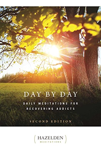 Day by Day: Daily Meditations for Recovering Addicts (Hazelden Meditations)