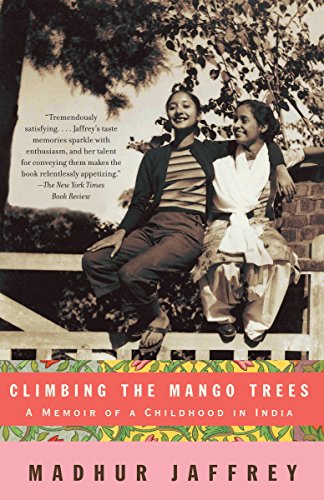 Climbing the Mango Trees: A Memoir of a Childhood in India (Vintage)