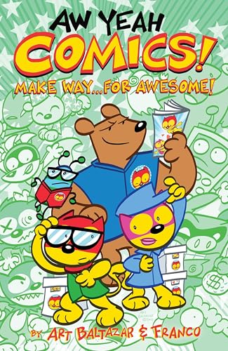 Aw Yeah Comics! Volume 3: Make Way... For Awesome!