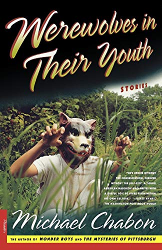 Werewolves in Their Youth: Stories