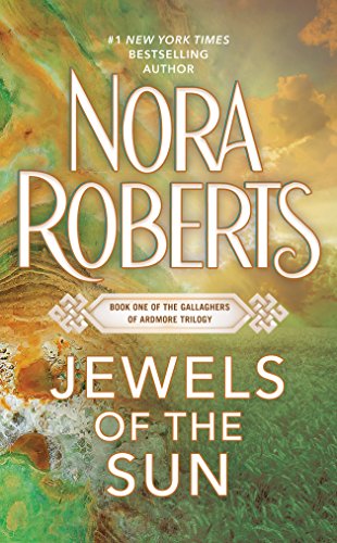 Jewels of the Sun: The Gallaghers of Ardmore Trilogy (Irish Trilogy, Book 1)