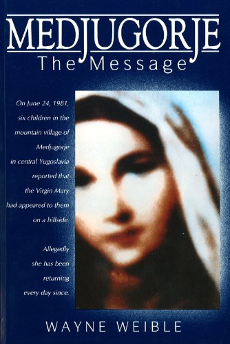 Medjugorje: The Message (Christian Classics) (English and English Edition)