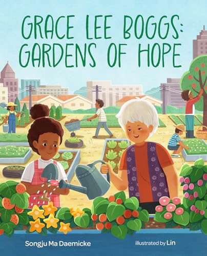 Grace Lee Boggs: Gardens of Hope