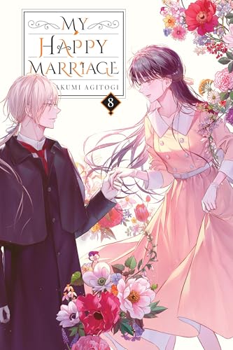 My Happy Marriage, Vol. 8 (light novel) (Volume 8) (My Happy Marriage (novel), 8)