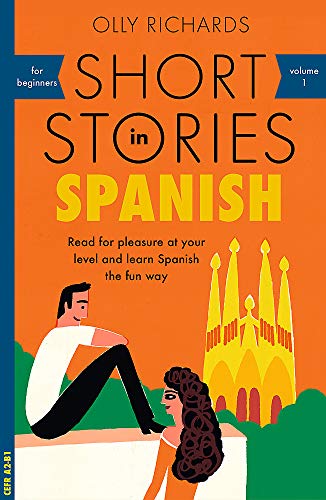 Short Stories in Spanish for Beginners (Teach Yourself)