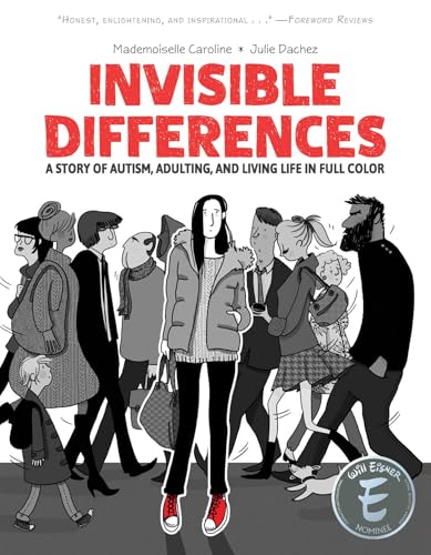 Invisible Differences: A Story of Autism, Adulting, and Living Life in Full Color
