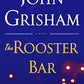 The Rooster Bar: A Novel