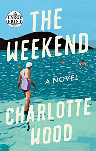 The Weekend: A Novel