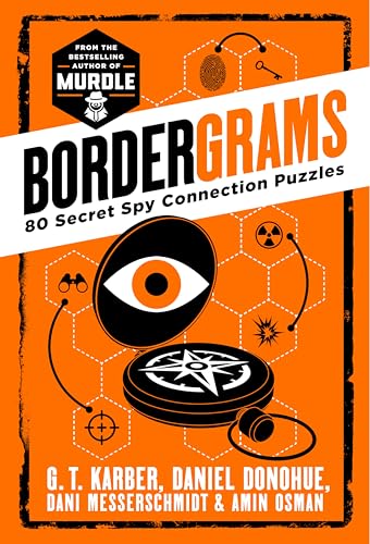 Bordergrams: 80 Secret Spy Connection Puzzles from the Bestselling Author of Murdle