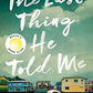 The Last Thing He Told Me: A Novel