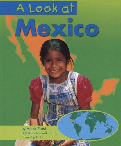Library Book: A Look at Mexico (Rise and Shine)