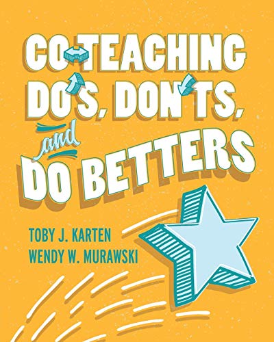 Co-Teaching Do's, Don'ts, and Do Betters