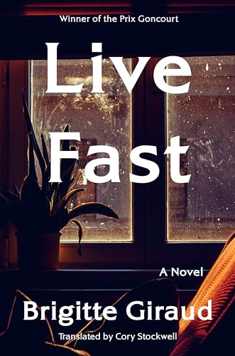 Live Fast: A Novel