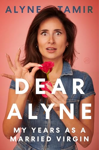 Dear Alyne: My Years as a Married Virgin