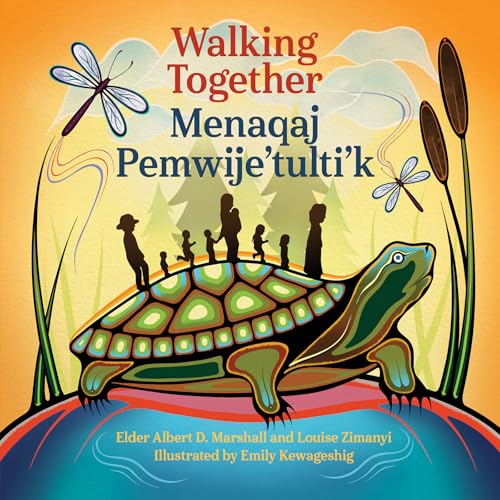 Walking Together / Menaqaj Pemwije’tulti’k
