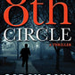 The 8th Circle: A Thriller (A Danny Ryan Thriller)