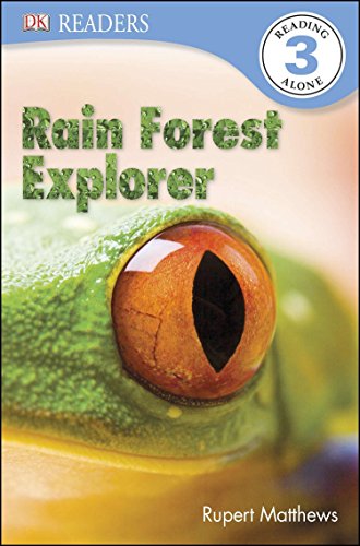 DK Readers L3: Rain Forest Explorer (DK Readers Level 3)