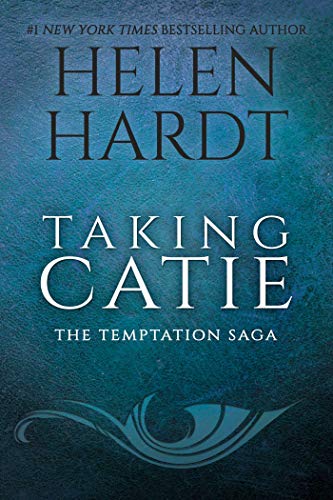 Taking Catie (The Temptation Saga (3))