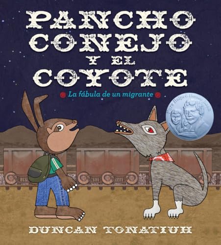 Pancho conejo y el coyote: La fábula de un migrante (Pancho Rabbit and the Coyote Spanish Edition)
