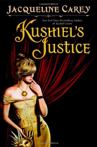 Kushiel's Justice (Kushiel's Legacy)