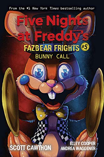 Bunny Call (Five Nights at Freddy's: Fazbear Frights #5) (5)