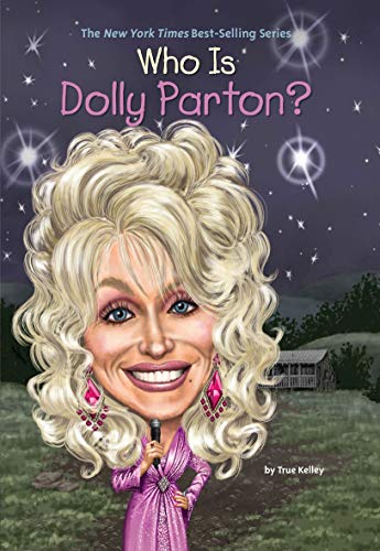 Who Is Dolly Parton? (Who Was...?)